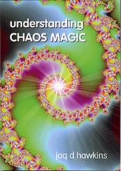 understanding chaos magic - Définir la Chaos Magick