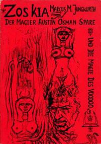 Zoaskia - Austin Osman Spare, le magicien